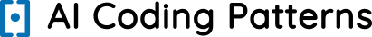 AI Coding Patterns